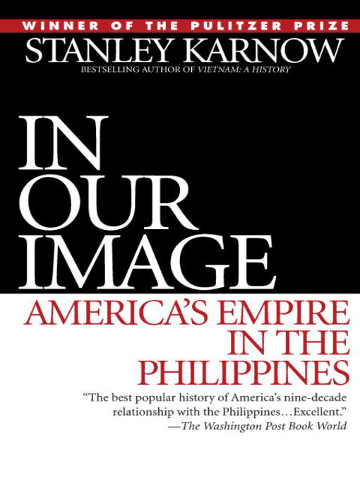 Title details for In Our Image by Stanley Karnow - Available